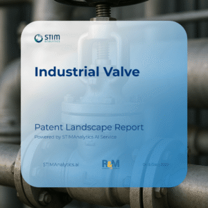Industrial Valve Patent Landscape Report